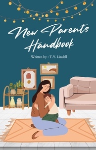  TY Lindell - The New Parent's Handbook: A Comprehensive Guide to Parenting.
