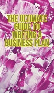  TY Lindell - The Ultimate Guide to Writing a Business Plan in Record Time.