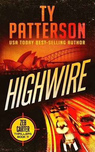  Ty Patterson - Highwire - Zeb Carter Series, #11.