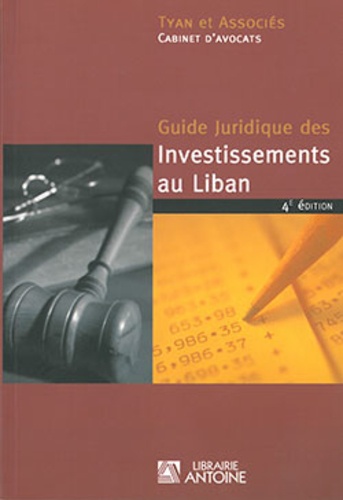  Tyan et Associés - Guide juridique des investissements au Liban.