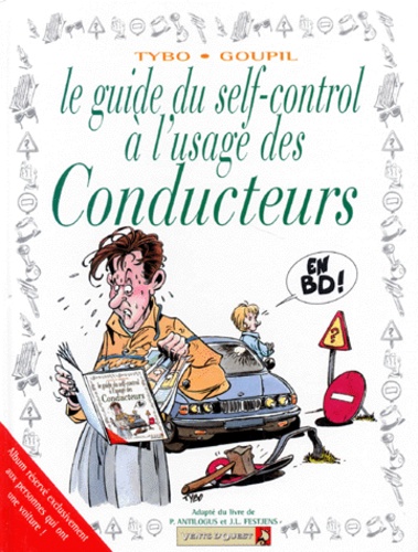  Tybo et  Goupil - Le guide du self-control à l'usage des conducteurs.