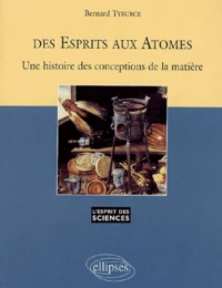Des esprits aux atomes
