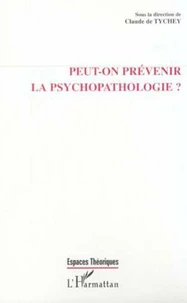 Peut-On Prevenir La Psychopathologie ?
