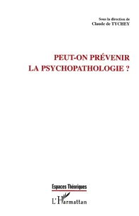 Peut-On Prevenir La Psychopathologie ?
