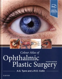 Colour Atlas of Ophthalmic Plastic Surgery