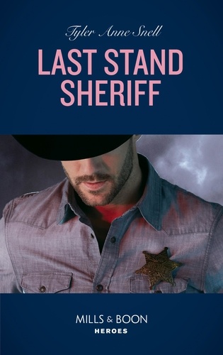 Tyler Anne Snell - Last Stand Sheriff.