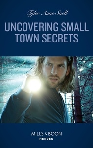 Tyler Anne Snell - Uncovering Small Town Secrets.