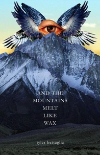 And The Mountains Melt Like Wax