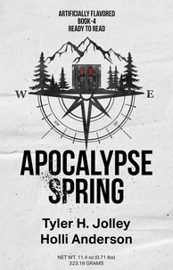 Tyler H. Jolley - Apocalypse Spring - Seasons of an Apocalypse, #4.