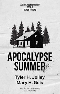  Tyler H. Jolley - Apocalypse Summer - Seasons of an Apocalypse, #1.