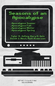  Tyler H. Jolley et  Mary H. Geis - Series of an Apocalypse: The Complete Series - Seasons of an Apocalypse, #5.