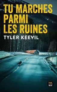 Tu marches parmi les ruines