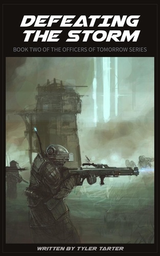  Tyler Tarter - Defeating the Storm - Officers of Tomorrow, #2.