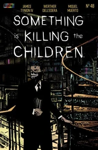 Something is Killing the Children #48