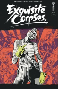 Exquisite Corpses Tome 3