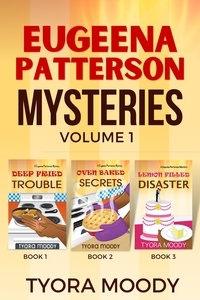  Tyora Moody - Eugeena Patterson Mysteries, Books 1-3 - Eugeena Patterson Box Set, #1.