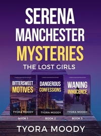  Tyora Moody - Serena Manchester Mysteries: The Lost Girls, Books 1-3 - Serena Manchester Box Set, #1.
