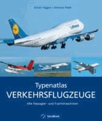 Typenatlas Verkehrsflugzeuge - Alle Passagier- und Frachtmaschinen.
