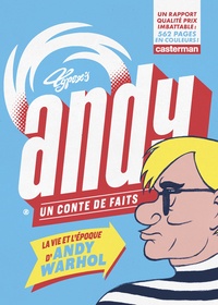  Typex - Andy, un conte de faits - La vie et l'épôque d'Andy Warhol.