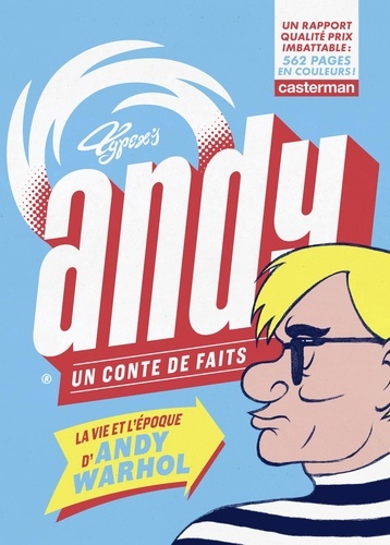 Andy, un conte de faits. La vie et l'épôque d'Andy Warhol