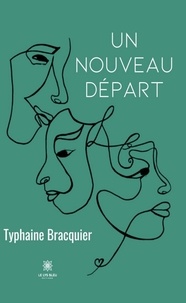 Typhaine Bracquier - Un nouveau départ.