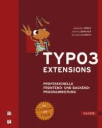 TYPO3-Extensions - Professionelle Frontend- und Backend-Programmierung. Mit Extbase und Fluid.