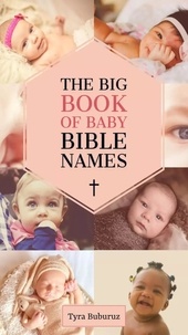  Tyra Buburuz - The Big Book of Baby Bible Names.