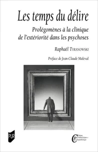 Les temps du délire