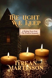 The Light We Keep - The Dark Blade Trilogy, #1.2