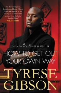 Tyrese Gibson - How to Get Out of Your Own Way.