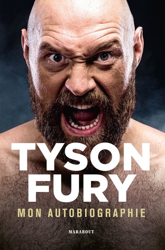Tyson Fury. Mon autobiographie