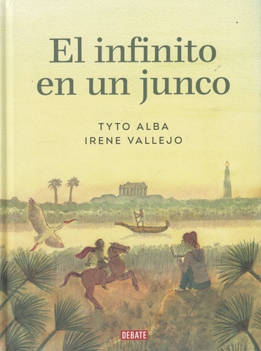 Tyto Alba et Irene Vallejo - El infinito en un junco.