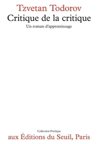 Critique De La Critique. Un Roman D'Apprentissage