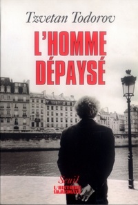 Tzvetan Todorov - L'homme dépaysé.