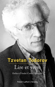 Tzvetan Todorov - Lire et vivre.