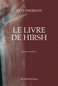 Tzvi Fishman - Le livre de Hirsh.