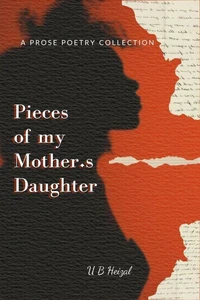 Pieces of my Mother’s Daughter