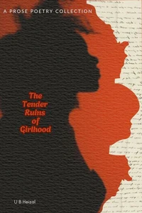 The Tender Ruins of Girlhood