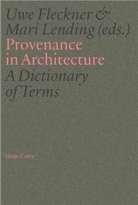 Provenance in Architecture A Dictionary of Terms /anglais