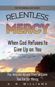 Relentless Mercy