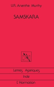 U-R Anantha Murthy - Samskara. - Rites pour un mort.