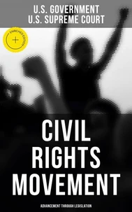 Civil Rights Movement - Advancement Through Legislation