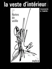 La veste d'intérieur suivi de Notes de veille