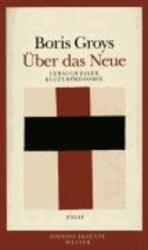 Über das Neue - Versuch einer Kulturökonomie. Essay.