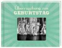 Überraschung zum Geburtstag