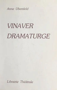 Vinaver dramaturge