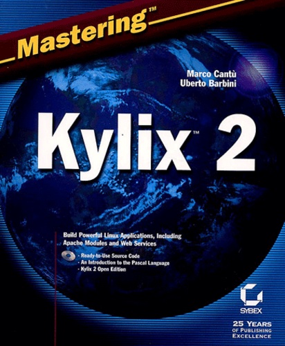 Uberto Barbini et Marco Cantu - Mastering Kylix 2. Cd-Rom Included.