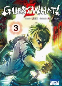 Guess what! Tome 3