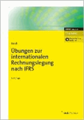 Übungen zur internationalen Rechnungslegung nach IFRS.