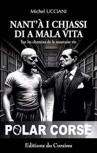 Nant'à i chjassi di a mala vita